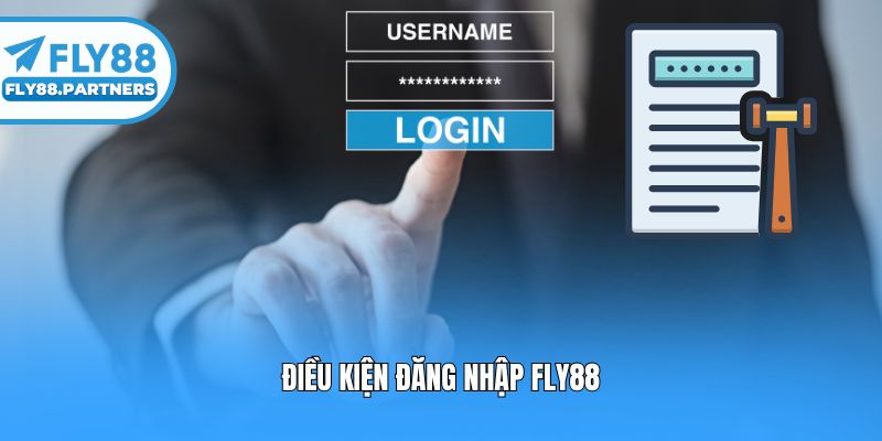 Điều kiện đăng nhập Fly88