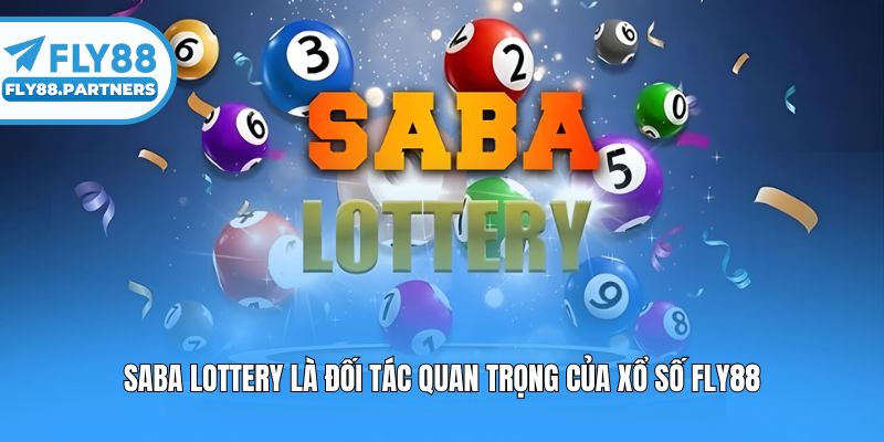 SABA Lottery là đối tác quan trọng của xổ số Fly88
